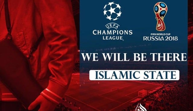 ISIS amenazó con estar presente en la Champions League y Rusia 2018.