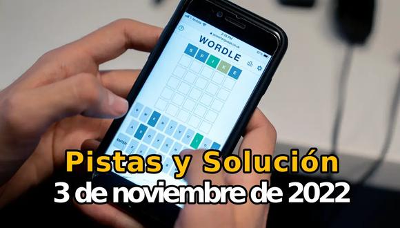 Verifica las pistas y la solución del Wordle español de hoy, jueves 3 de noviembre de 2022, en los métodos normal, tildes y científico. (Foto: AFP)