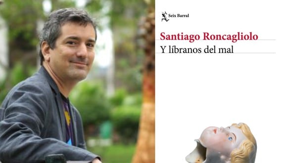 ‘Y líbranos del mal’, el nuevo libro del escritor peruano Santiago Rocangliolo.