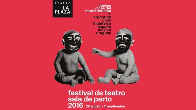 Sala de Parto 2016: conoce todo acerca de este festival de teatro