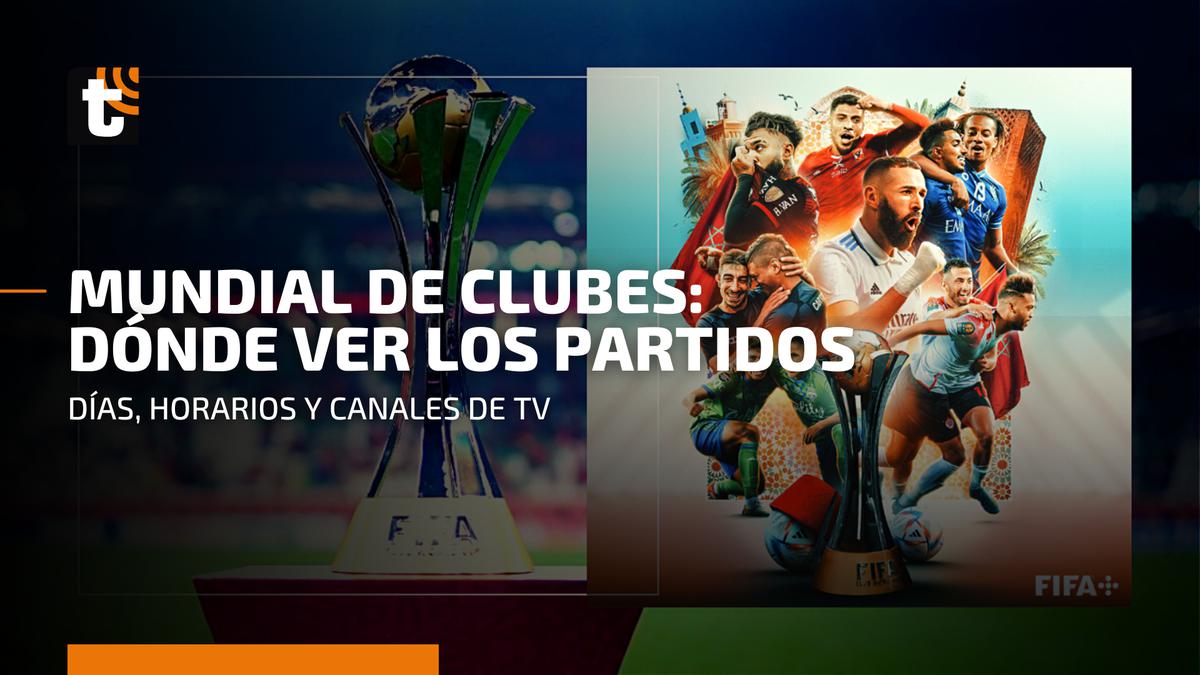 Mundial de Clubes: Fixture, días, horarios y TV por TNT Sports
