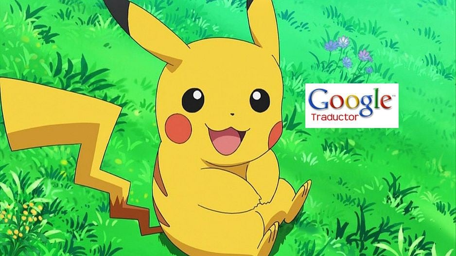 Google Translator, Pokemon y Pikachu: mitos y verdades del traductor más popular.