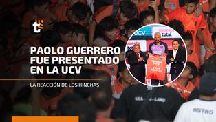 Paolo Guerrero en César Vallejo: la reacción de los hinchas trujillanos tras su presentación
