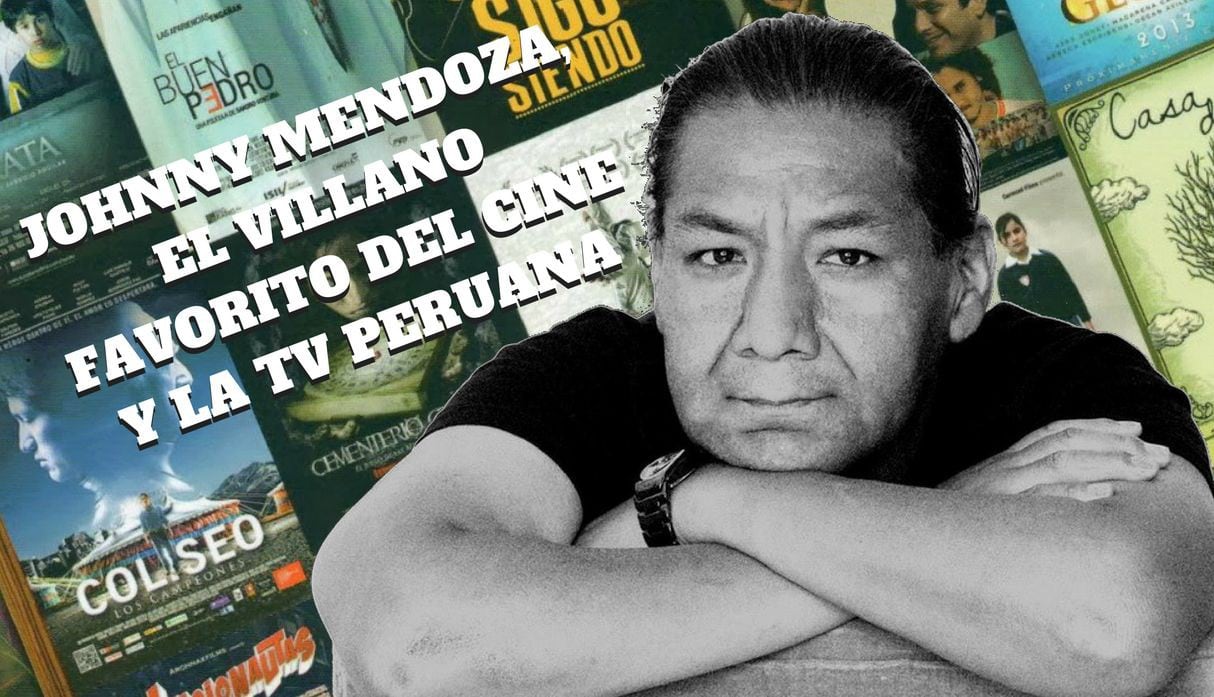 Johnny Mendoza, el villano favorito del cine y la TV peruana, se encuentra grave de salud