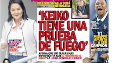 ‘KEIKO TIENE UNA PRUEBA DE FUEGO’