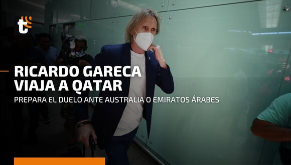 Selección peruana: Ricardo Gareca viaja a Qatar para conocer el rival de la 'Bicolor'