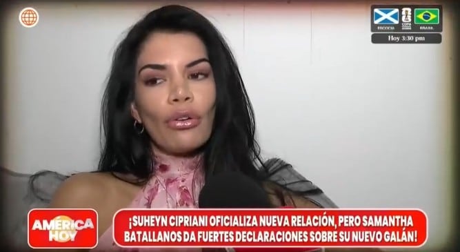 Samantha Batallanos habla del romance entre Suheyn Cipriani y su expareja.