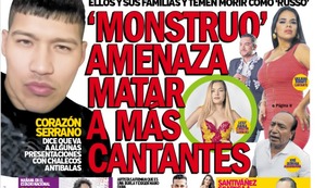 ‘MONSTRUO’ AMENAZA MATAR A MÁS CANTANTES