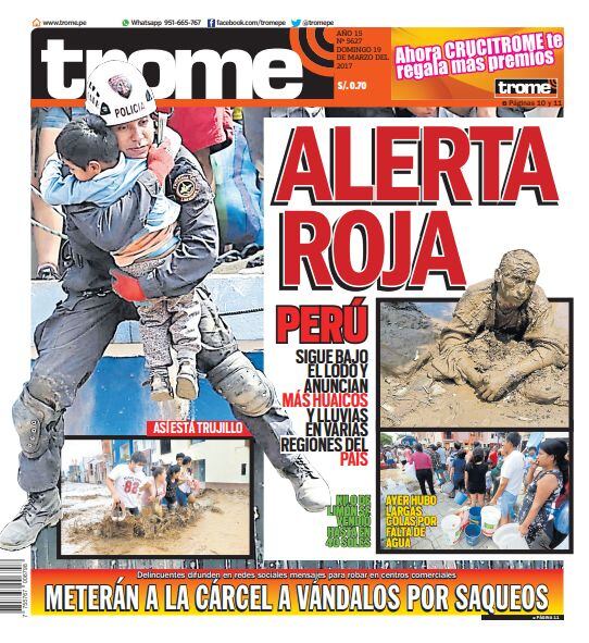 Portada de Trome del 19 de marzo del 2017. Desde estas páginas cubrimos la devastación que dejó el Fenómeno de El Niño Costero en todo el Perú.