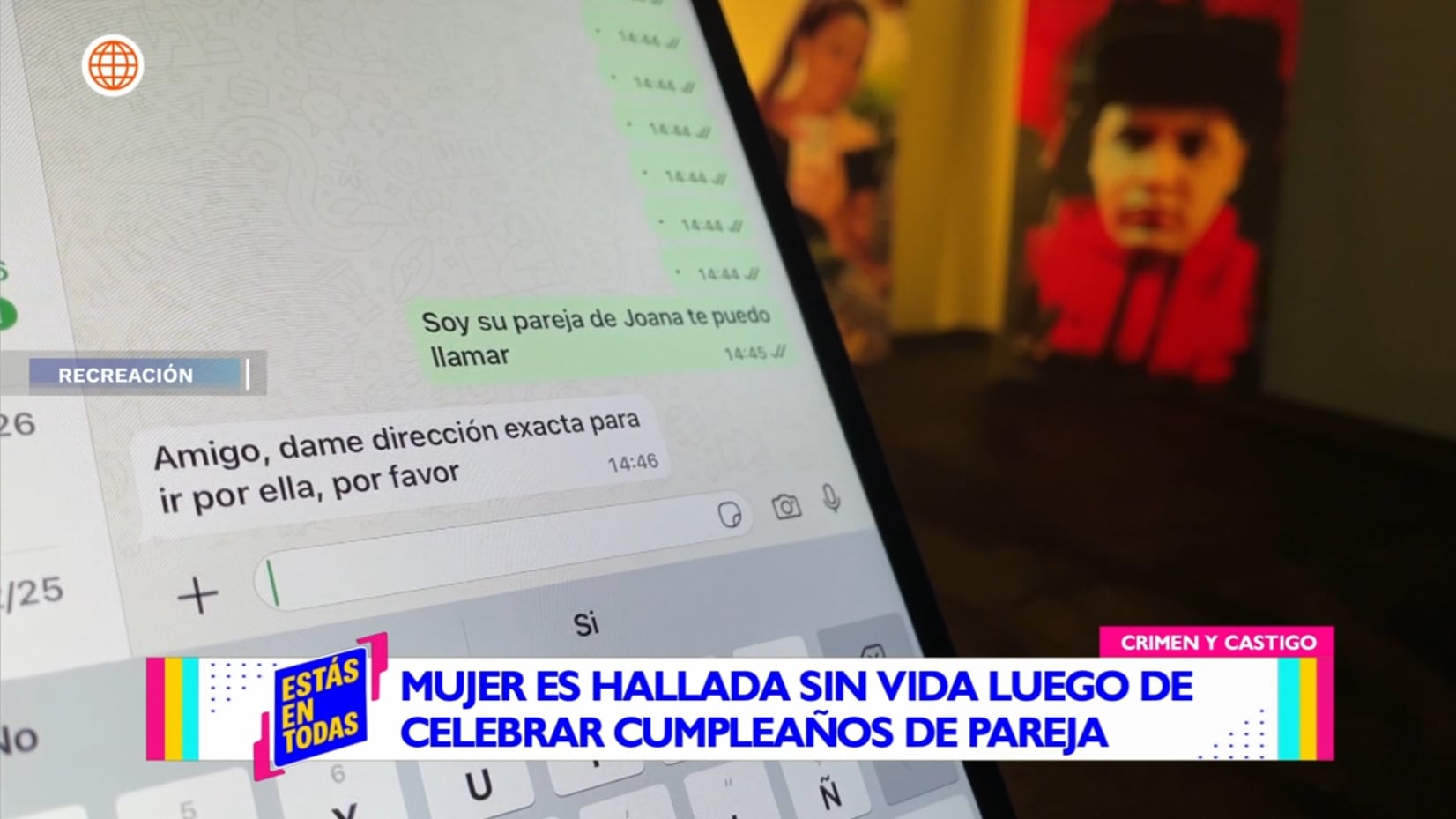 José Carlos Magallanes Magallanes envió mensajes a la amiga de Johana Uribe Calle, pidiéndole que la vaya a recoger de su vivienda tras una fuerte pelea. Se habría tratado de una cuartada.