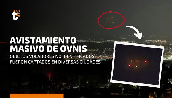 Ovnis en México: avistamiento masivo es registrado en redes sociales