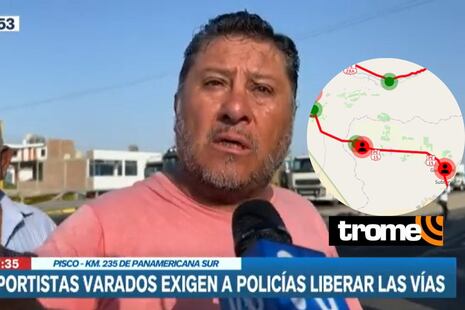 Toma de carreteras: los tres puntos de la Panamericana Sur que siguen bloqueados entre Pisco e Ica