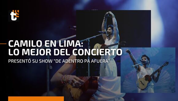 Camilo en Lima: revive los mejores momentos de su concierto