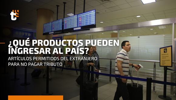 Sunat: ¿Qué productos se pueden traer del extranjero sin el pago de tributos?