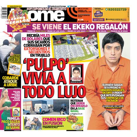 ‘PULPO’ VIVÍA A TODO LUJO