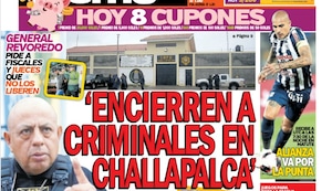 ‘ENCIERREN A CRIMINALES EN CHALLAPALCA’