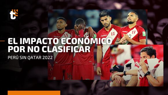 Perú sin Mundial: mira el impacto que sufrirá el país tras no clasificar a Qatar 2022