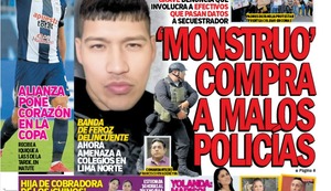 ‘MONSTRUO’ COMPRA A MALOS POLICÍAS