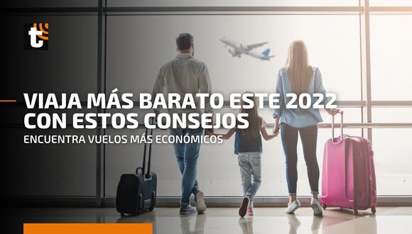 Consejos para viajar más barato este 2022