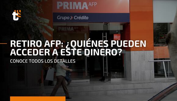 AFP: ¿Quiénes pueden retirar hasta S/ 18,400 de sus fondos de pensiones?