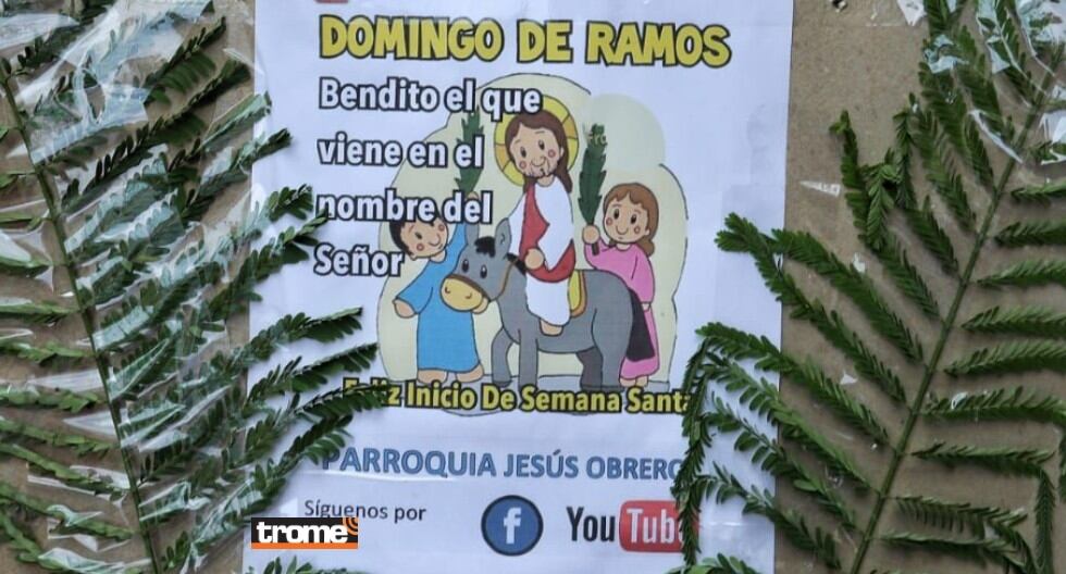 Semana Santa inicia este Domingo de Ramos. Estaremos en cuarentena, pero habrá misas virtuales y otras actividades para participar desde casa. (Trome)