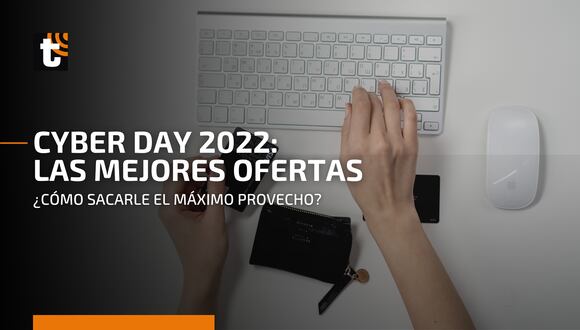 Cyber Days 2022: cómo encontrar las mejores ofertas durante esta campaña