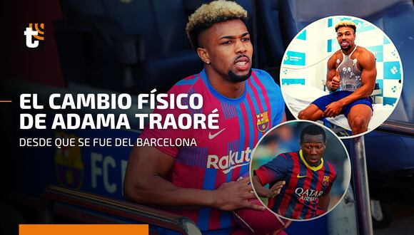 FC Barcelona: El increíble cambio físico de Adama Traoré desde que se fue del club