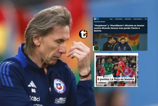 Los diarios chilenos criticaron duramente a Ricardo Gareca tras la histórica derrota en casa ante Bolivia.
