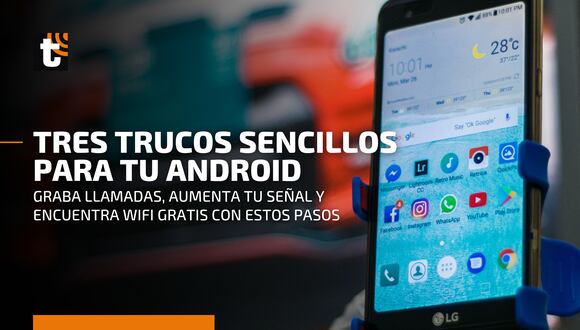 Android: tres trucos para aprovechar mejor tu smartphone
