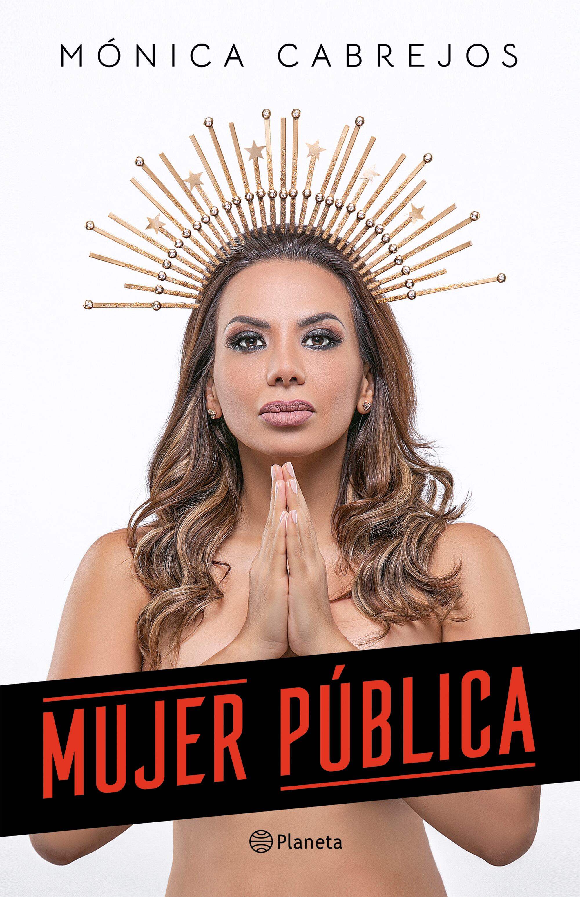 ADELANTO EXCLUSIVO: Mujer Pública, el nuevo libro de Mónica Cabrejos. (Foto: Planeta)