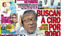 BUSCAN A CIRO POR ROBO MILLONARIO