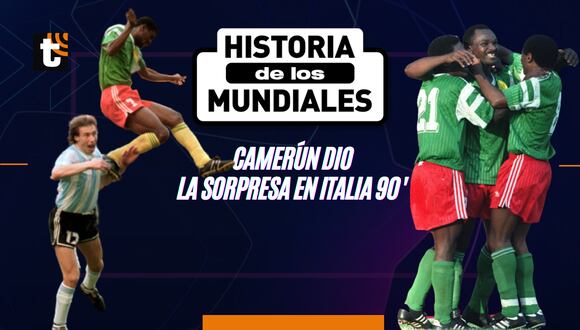 Historia de los Mundiales: la hazaña de Camerún en el Mundial de Italia 1990