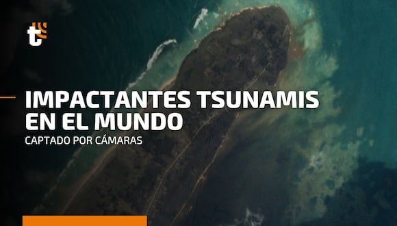 Tonga: los tsunamis más impactantes captados en cámara