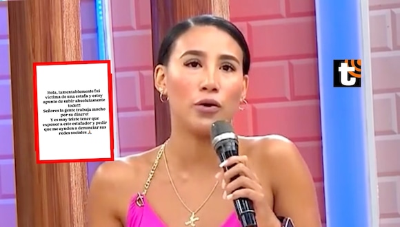 TROME -Samahara Lobatón denuncia que fue estafada con 1500 dólares y expone a persona