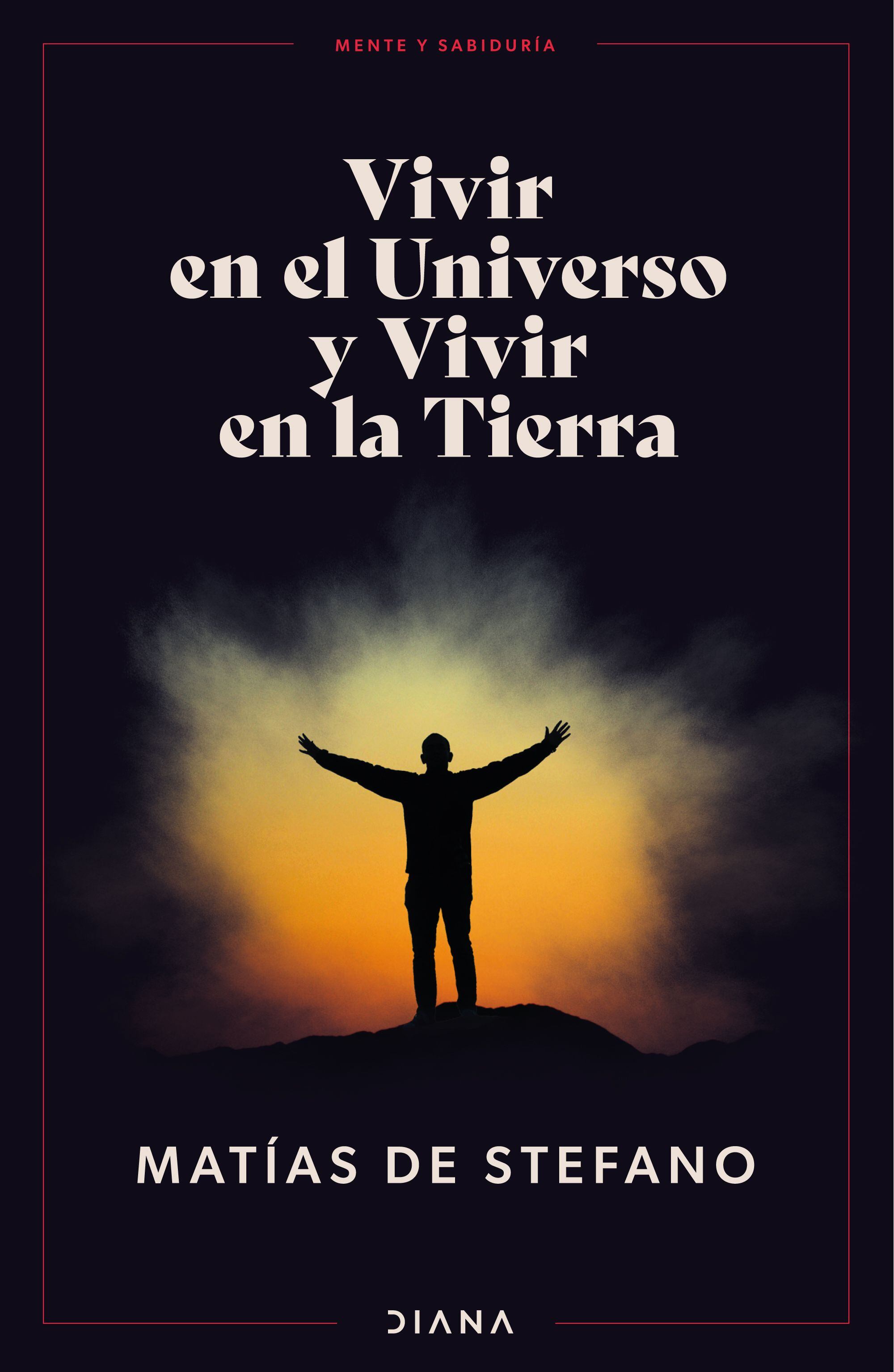 Vivir en el universo y vivir en la tierra