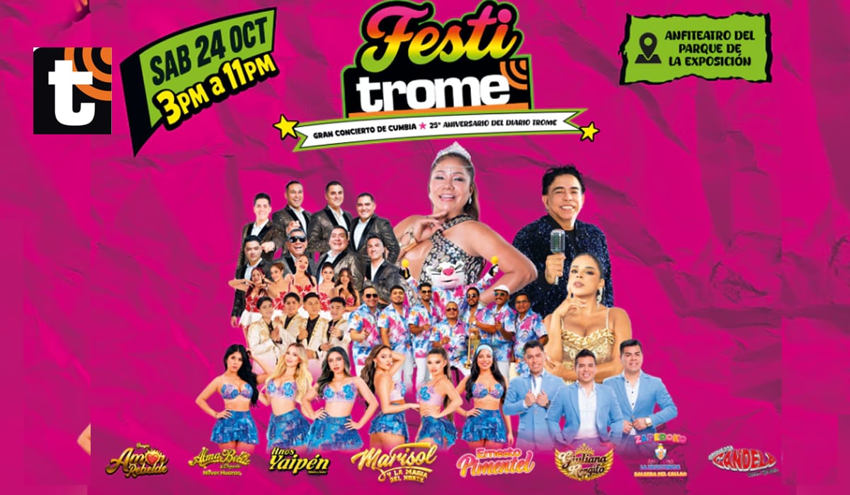 Festitrome 2026 para toda la familia: celebramos nuestros 25 años con Hermanos Yaipén, Marisol, Giuliana Rengifo, Ernesto Pimentel y más