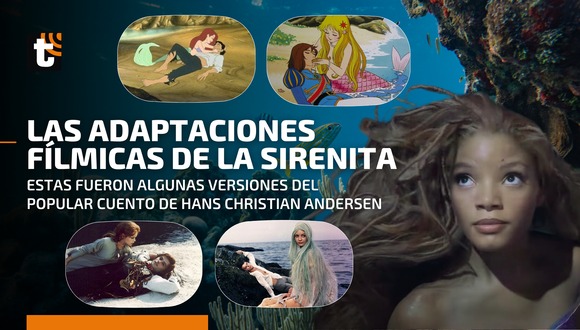 La Sirenita: película adaptaciones versiones cuento Hans Christian