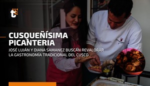 Cusqueñísima Picantería: un lugar donde las viejas recetas cusqueñas vuelven a cobrar vida