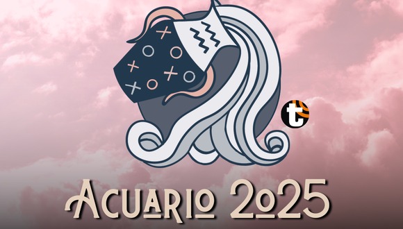 TROME - Las predicciones para Acuario para este 2025