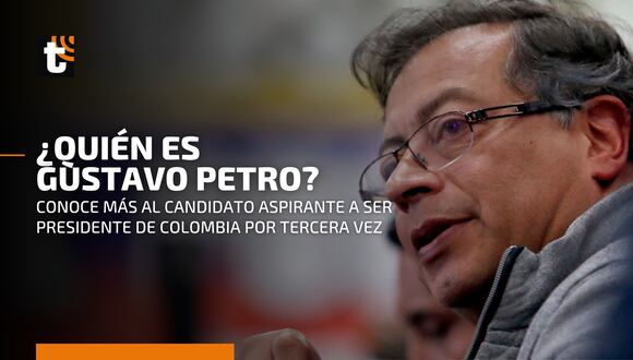 ¿Quién es Gustavo Petro, el “revolucionario” que quiere gobernar Colombia?