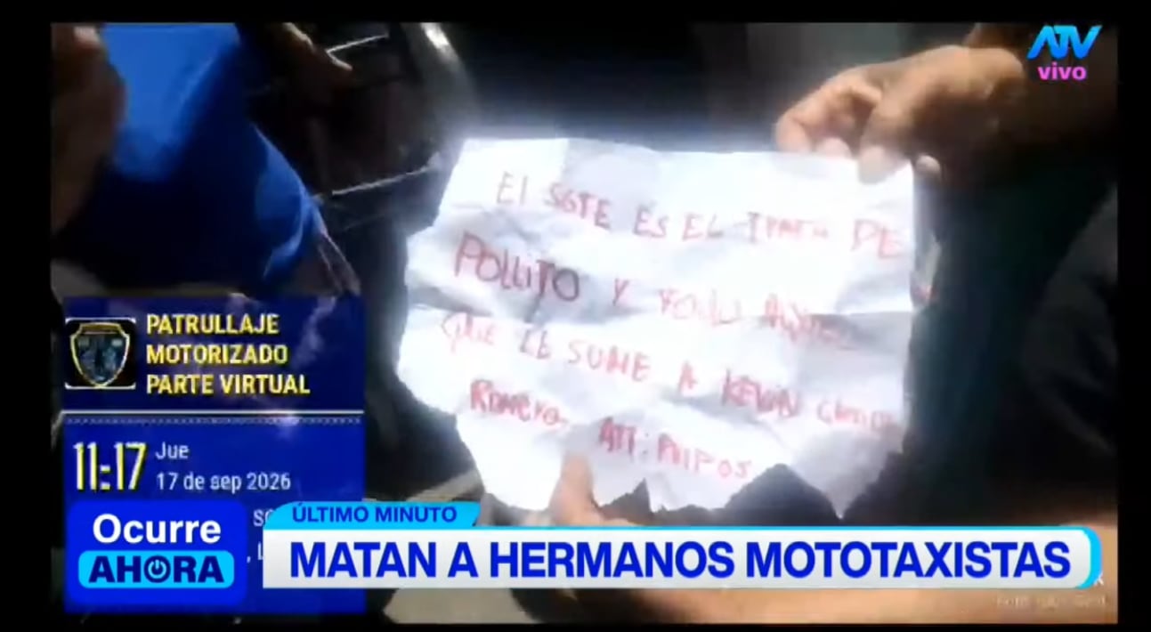 Tras acribillar a los hermanos mototaxistas, se halló una nota extorsiva.