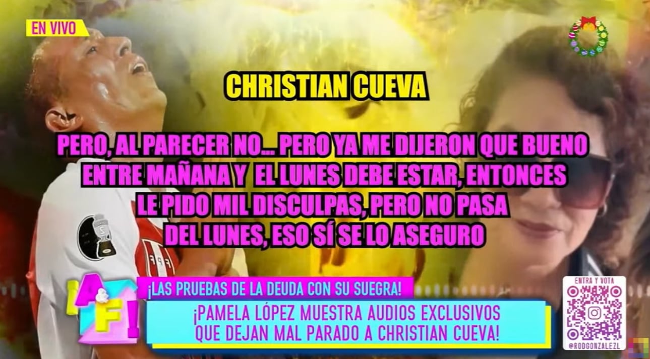 Christian Cueva asegurándole a la mamá de Pamela López que le pagará.