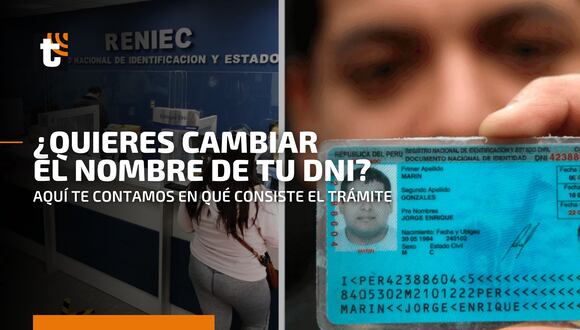 ¿Quieres cambiar el nombre de tu DNI?: este es el trámite que debes realizar