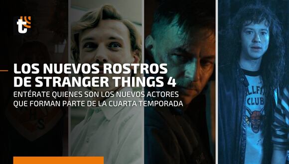 Stranger Stranger Things 4: ¿Dónde has visto antes a los nuevos actores de la cuarta temporada?