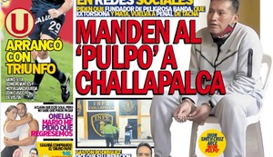 MANDEN AL ‘PULPO’ A CHALLAPALCA
