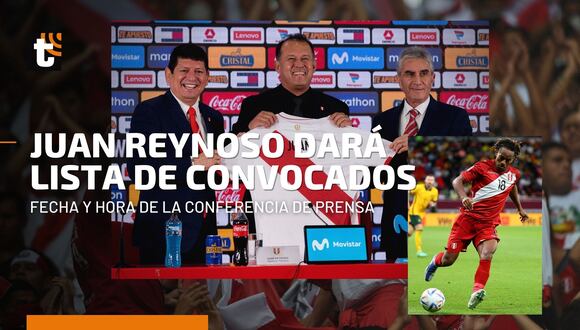 Conferencia de Juan Reynoso: hora, día y canal del anuncio de la lista de convocados a la selección peruana