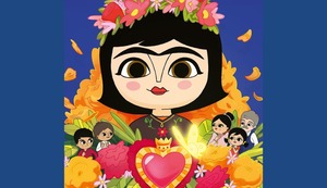 ‘Hola Frida’: Película animada sobre la vida de Frida Kahlo