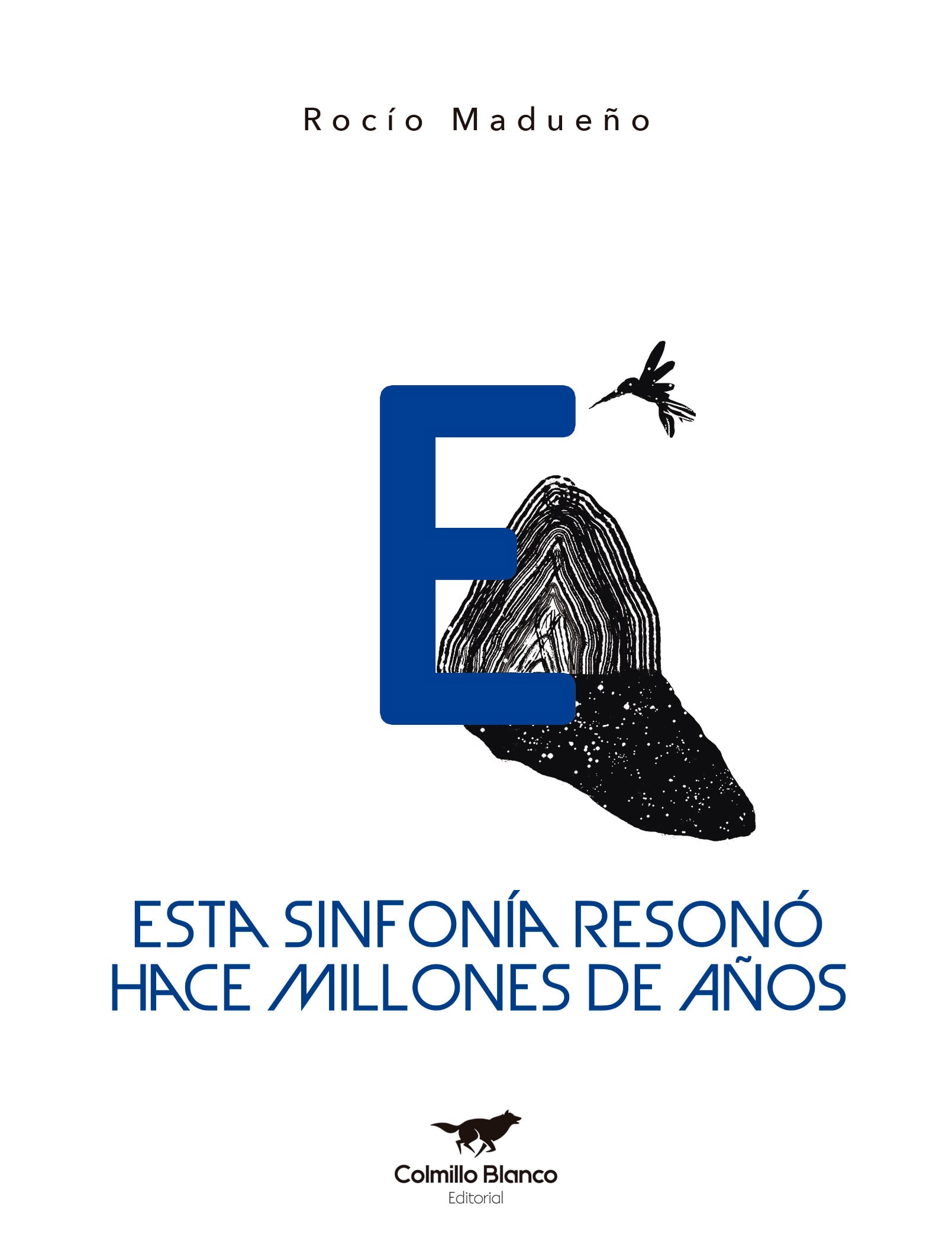 Esta sinfonía resonó hace millones de años de Rocio Madueño