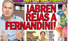 ¡ABREN REJAS A FERNANDINI!