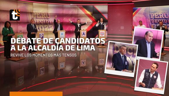 Debate Electoral 2022: revive los momentos más tensos que protagonizaron los candidatos a la alcaldía de Lima